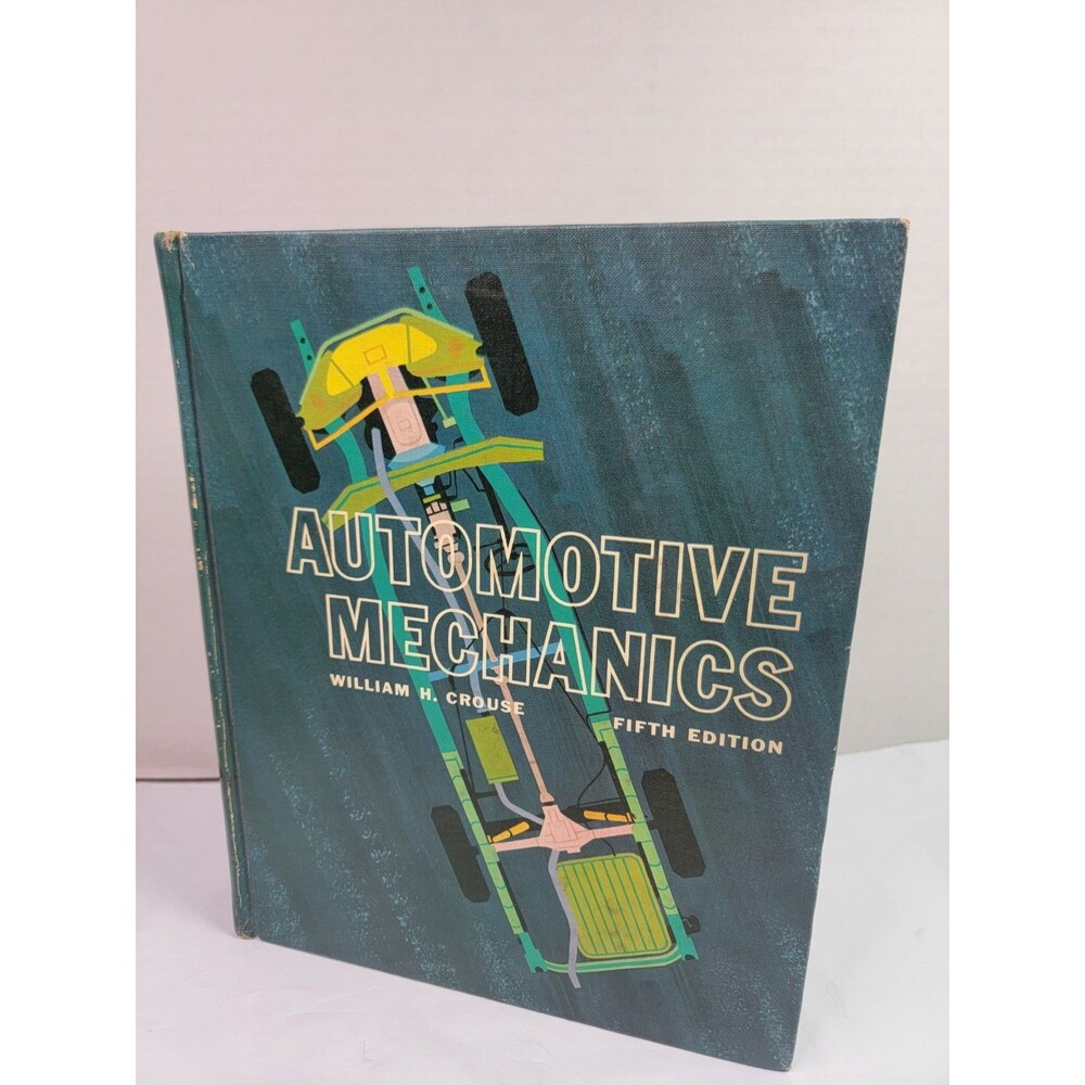 Vintage 1965 Automotive Mechanics William H Crouse 5th Edition Textbook